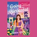 Going Bicoastal by Dahlia Adler Honest Book Review & Summary