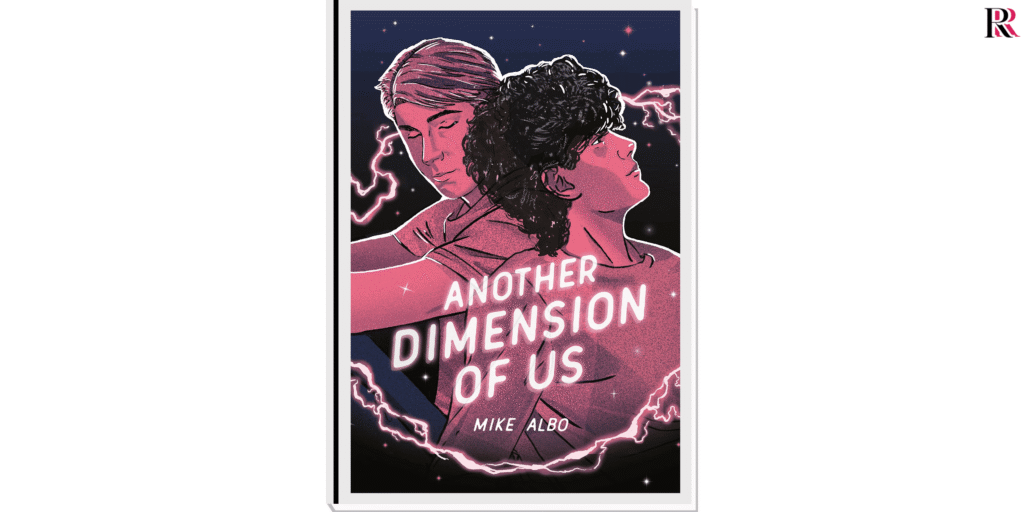 Another Dimension of Us by Mike Albo | YA Time Travel Books | Read Radius