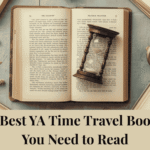15 Best YA Time Travel Books You Cannot Put Down | Read Radius