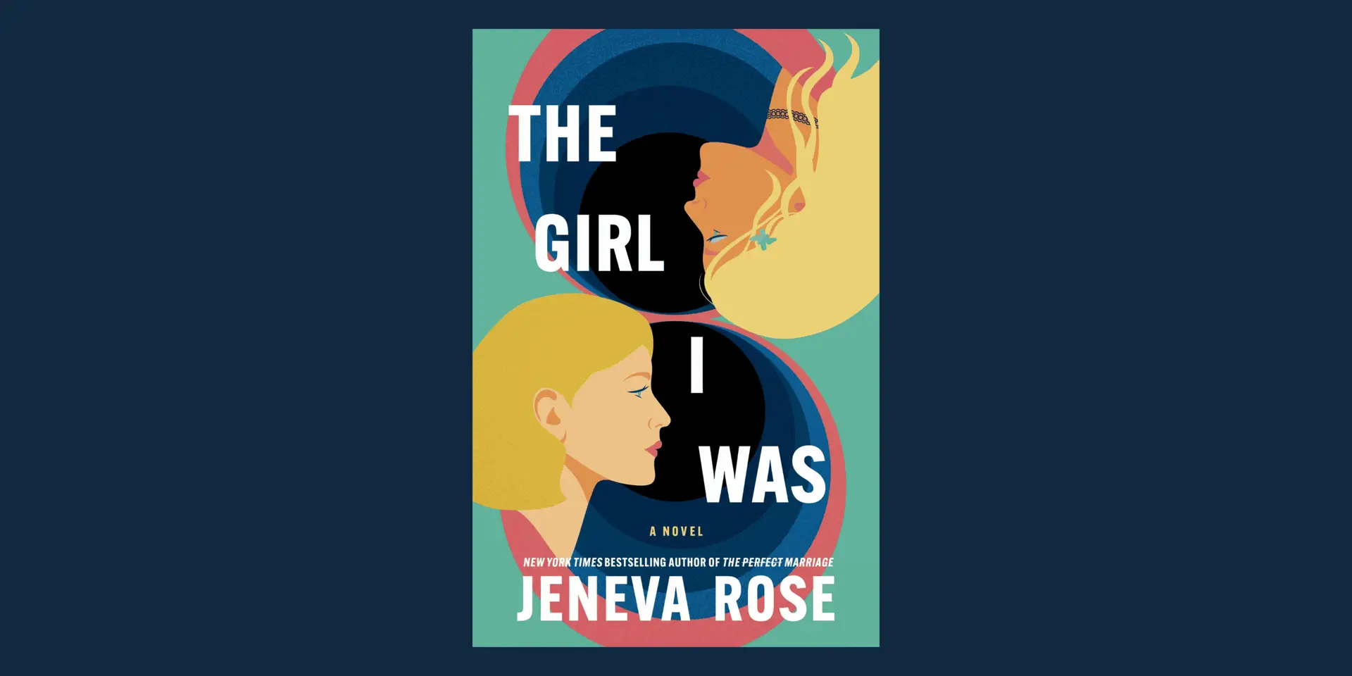 The Girl I Was by Jeneva Rose Book Review A Gripping Tale of Identity, Secrets, and Reinvention