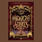 Midnight Strikes by Zeba Shahnaz