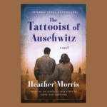 The Tattooist of Auschwitz by Heather Morris