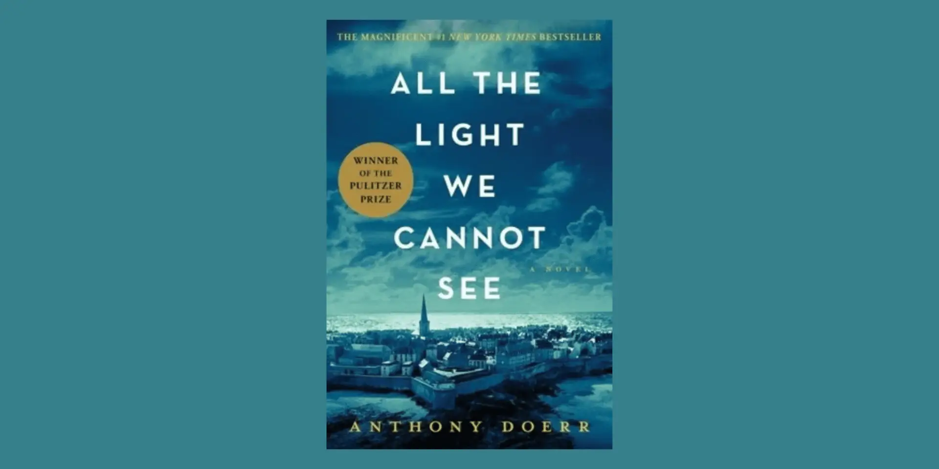 All the Light We Cannot See by Anthony Doerr A Complete Book Review