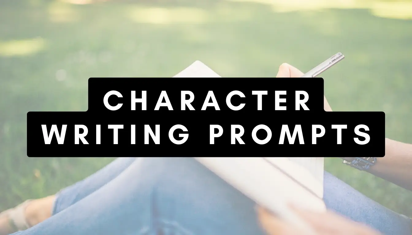 Best Character Writing Prompts for YA Fiction That Every Teen Writer Needed