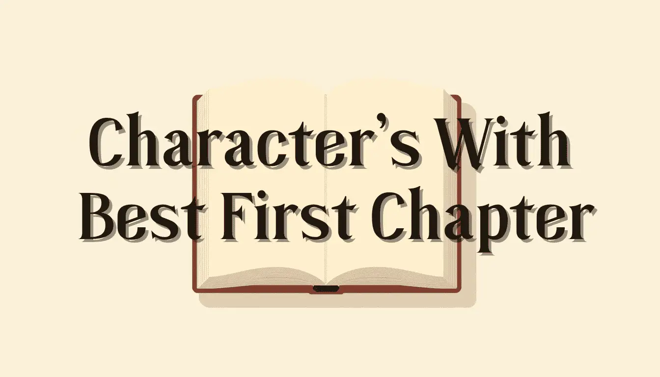 How to Write a Character’s First Chapter Introduction (Templates, Examples, and Tips)