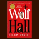 Wolf Hall by Hilary Mantel