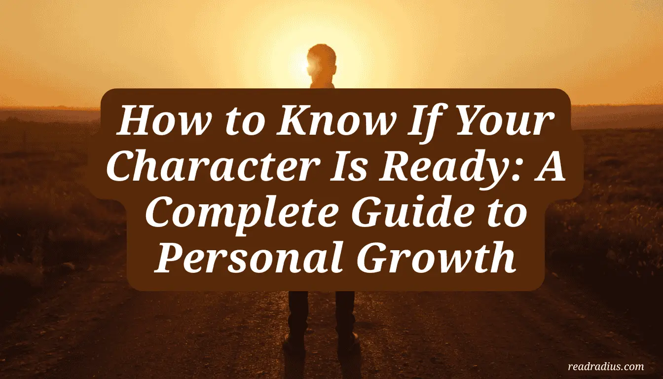 How to Know If Your Character Is Ready: A Complete Guide to Personal Growth