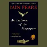 An Instance of the Fingerpost by Iain Pears Book Review