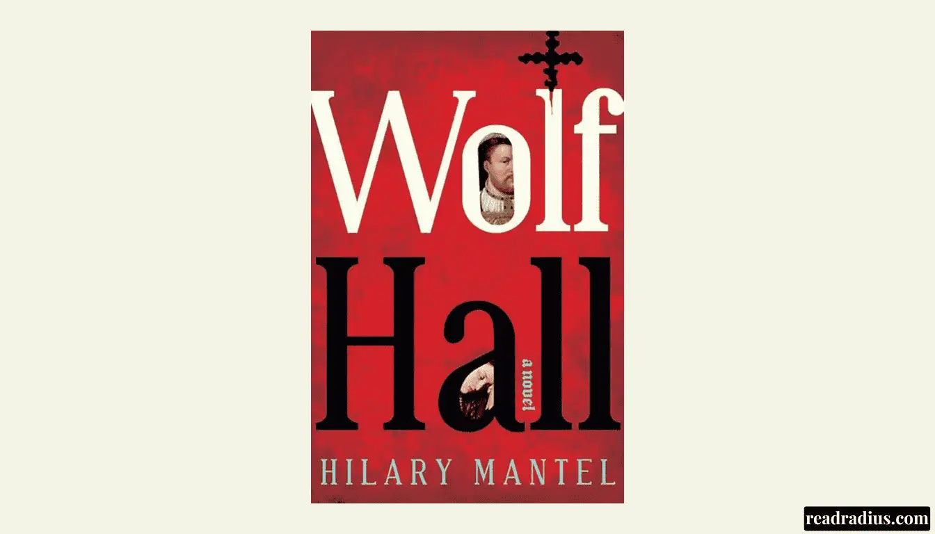 Hilary Mantel’s Wolf Hall Trilogy by Hilary Mantel Book Review: Why Thomas Cromwell Still Haunts Readers
