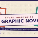 30 YA Graphic Novels: The Ultimate Guide to the Best Graphic Novel Books for Teens and Adults