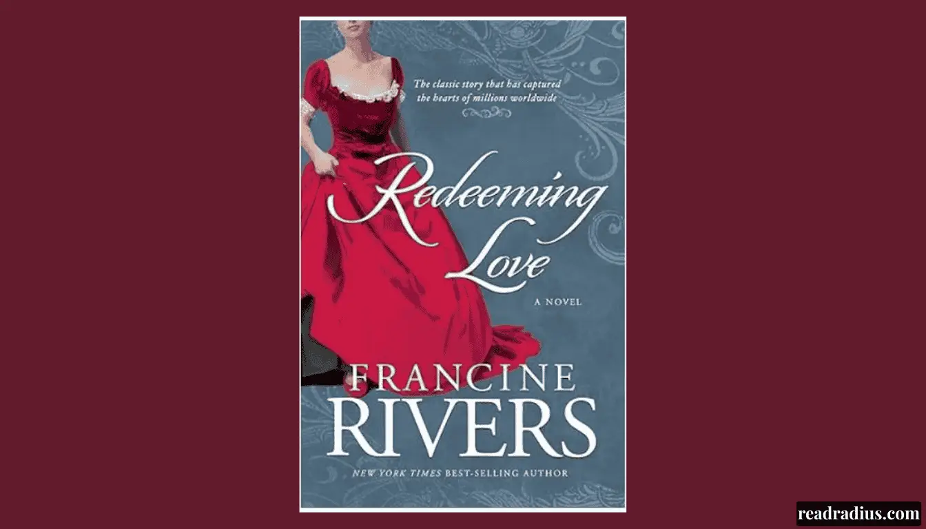 Redeeming Love by Francine Rivers: A Reader’s Honest Review