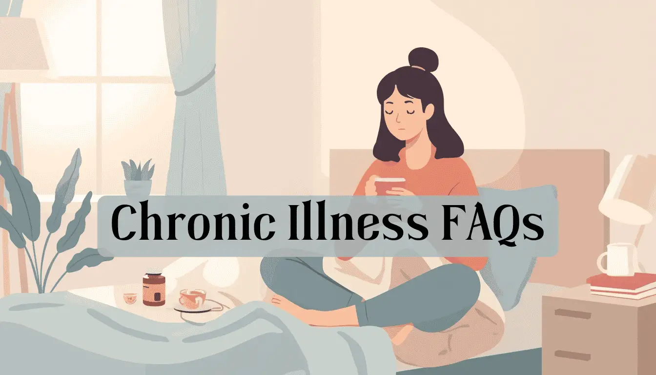 Chronic Illness FAQs: Writing, Understanding & Relating to Chronic Conditions