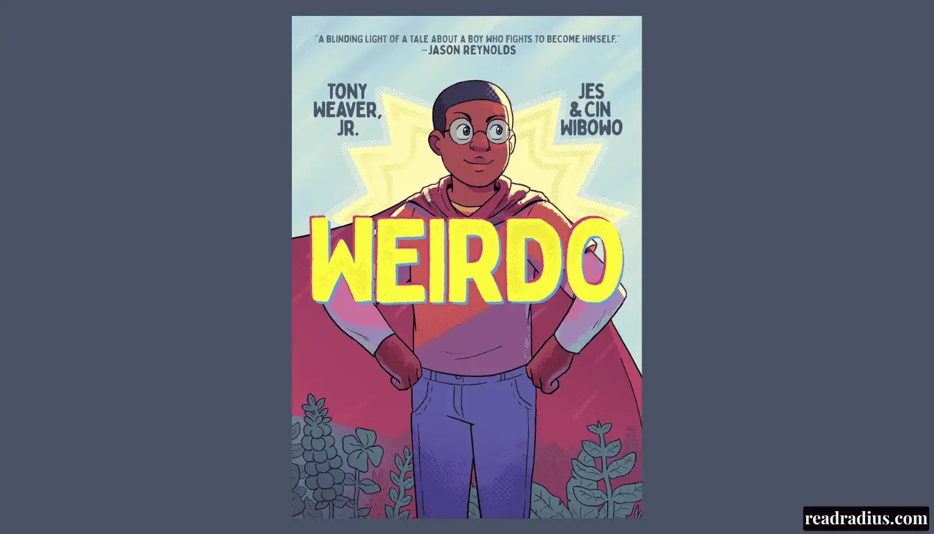 Weirdo by Tony Weaver: A Heartfelt Graphic Memoir for Every Kid Who Feels Different